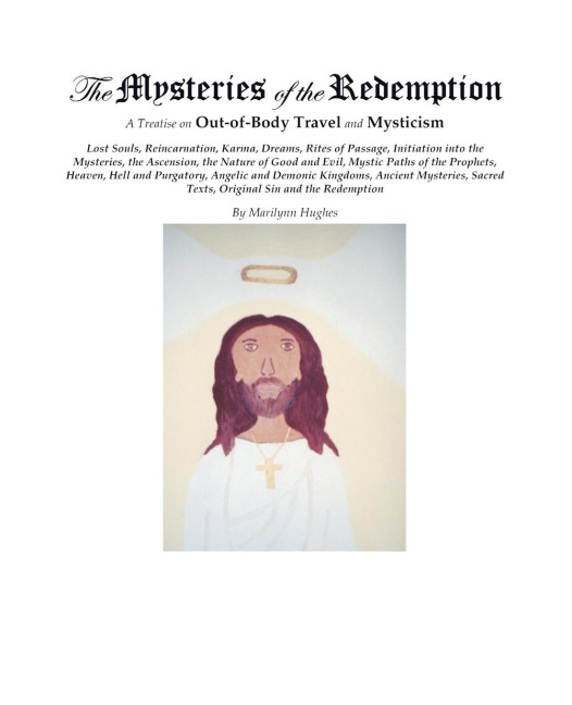 The Mysteries of the Redemption: A Treatise on Out-Of-Body Travel and Mysticism