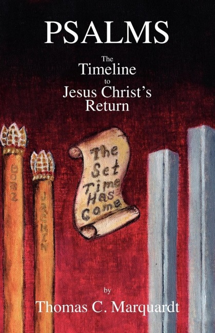 Psalms: The Timeline to Jesus Christs Return