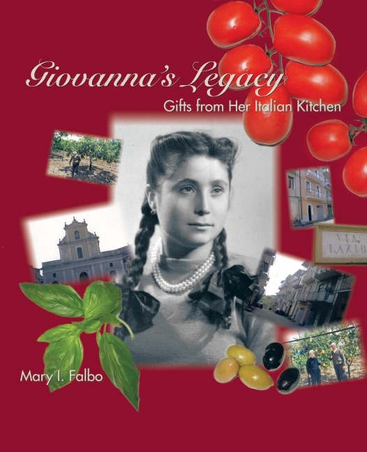Giovanna's Legacy: Gifts from Her Italian Kitchen