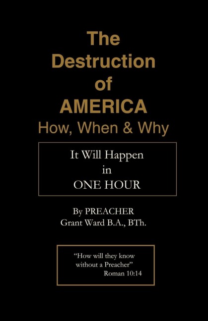 The Destruction of America: How, When and Why