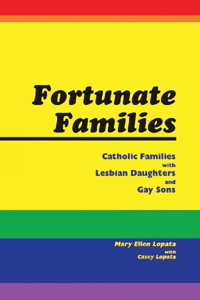 Fortunate Families: Catholic families with lesbian daughters and gay sons