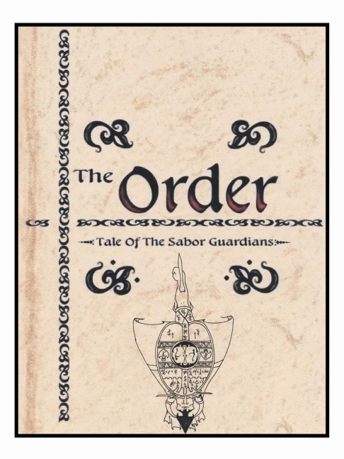 The Order: The Tale of The Sabor Guardians