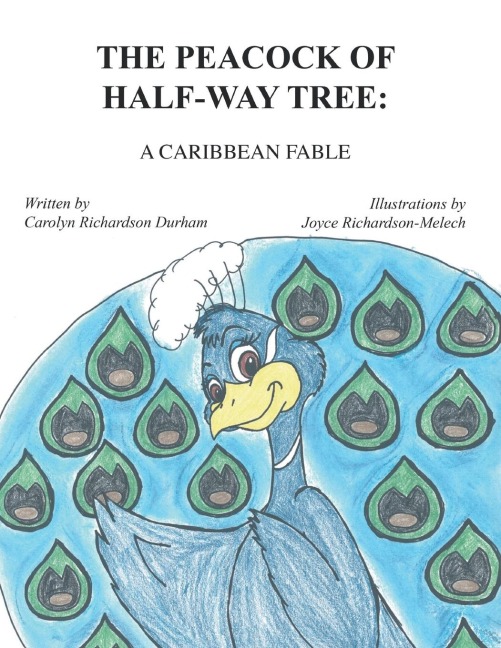 The Peacock of Half-Way Tree: A Caribbean Fable