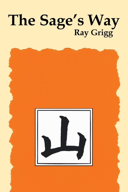 The Sages Way: Teachings and Commentaries