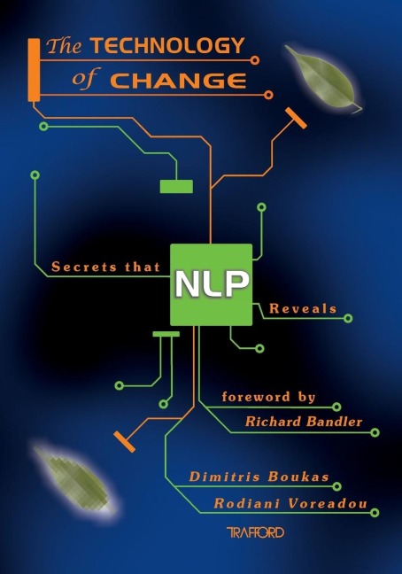 The Technology of Change: Secrets That Nlp Reveals