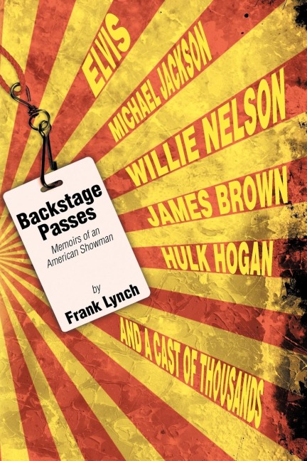 Backstage Passes: Memoirs of an American Showman