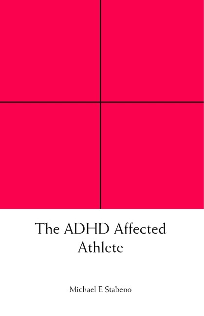 The ADHD Affected Athlete