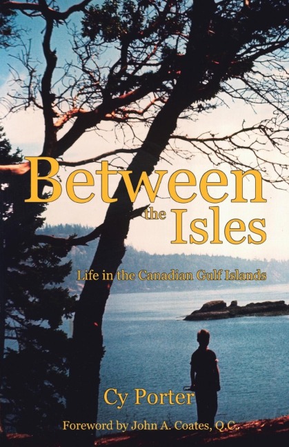 Between the Isles: Life in the Canadian Gulf Islands