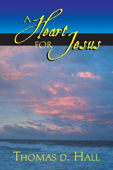 A Heart for Jesus