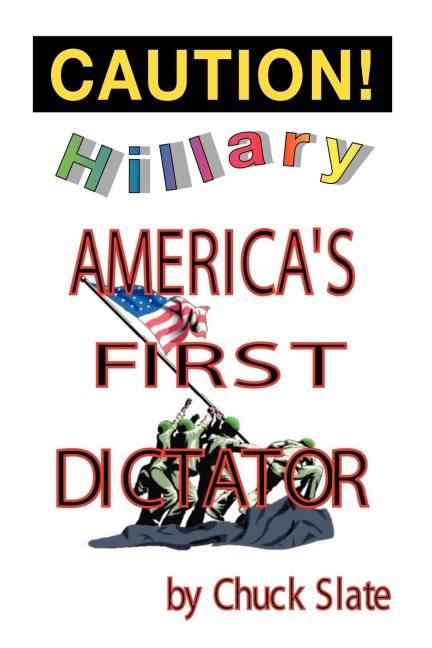 Hillary: Americas First Dictator