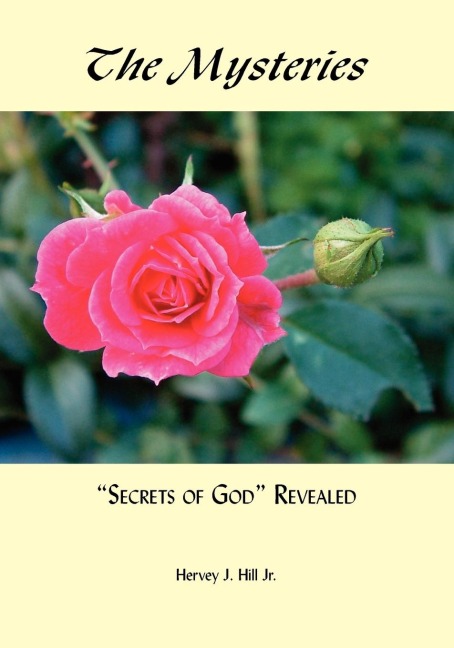 The Mysteries: Secrets of God Revealed