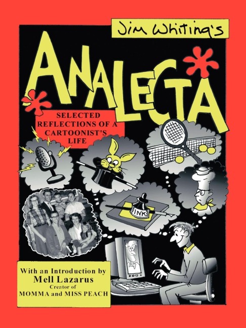 Analecta: Selected Reflections of a Cartoonists Life