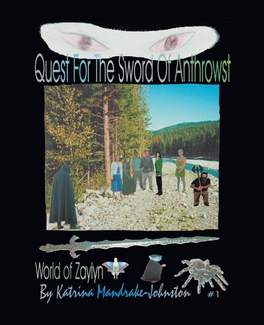 World of Zaylyn #1: Quest for the Sword of Anthrowst