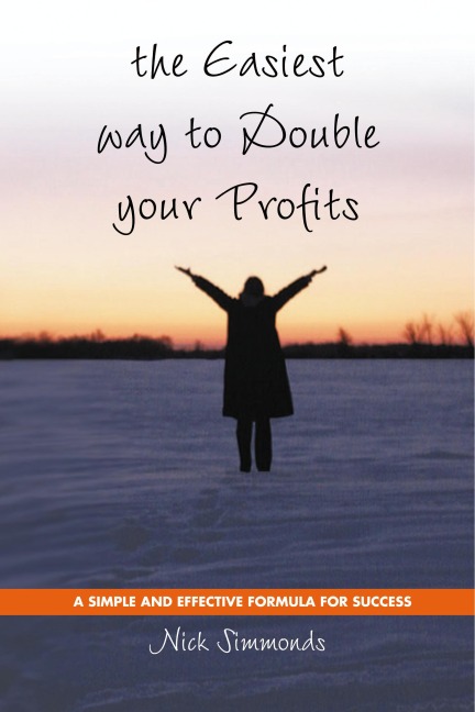 The Easiest Way to Double Your Profits: A Simple and Effective Formula for Success