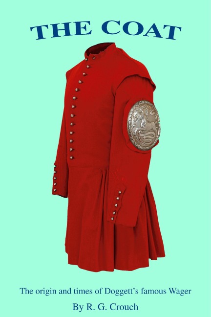 The Coat: The Origin and Times of Doggetts Famous Wager