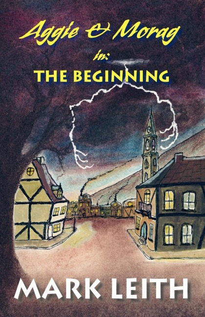 Aggie & Morag in: The Beginning