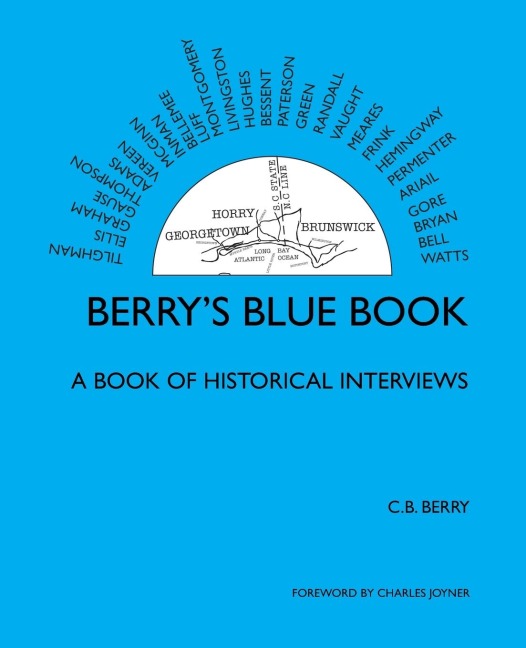 Berrys Blue Book - a Book of Historical Interviews
