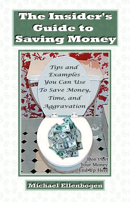 The Insiders Guide to Saving Money