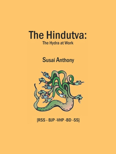 The Hindutva: The Hydra at Work