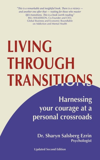 Living Through Transitions: Harnessing Your Courage at a Personal Crossroads
