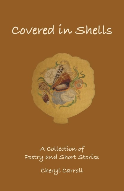 Covered in Shells: A Collection of Poetries and Short Stories