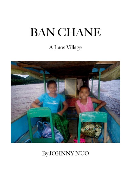 Ban Chane: A Laos Village