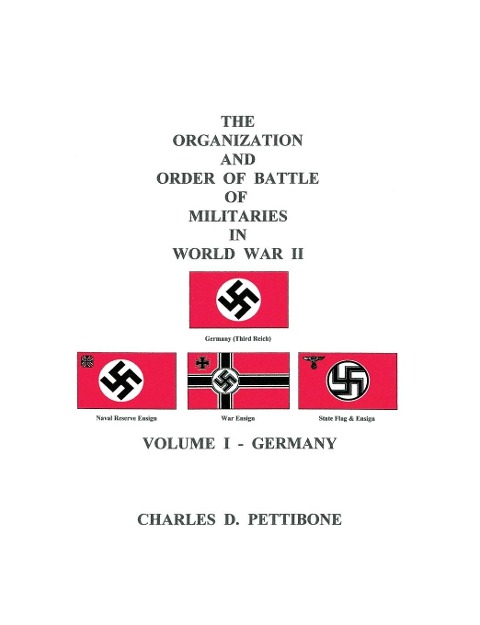 The Organization and Order of Battle of Militaries In World War II: Volume I - Germany
