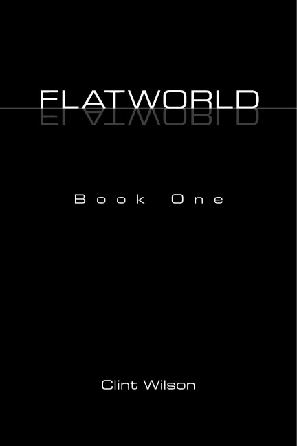 Flatworld: Book One