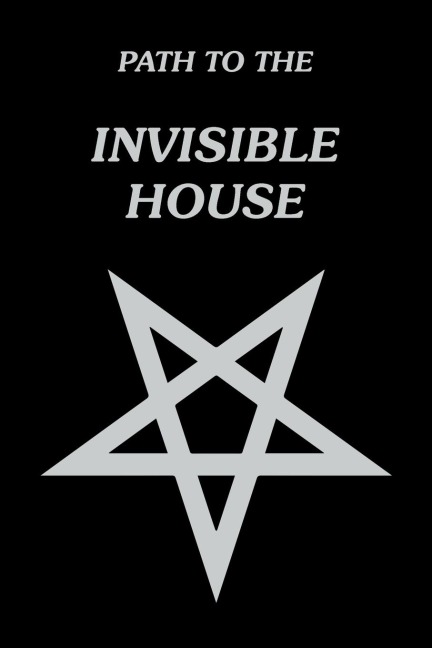 Path to the Invisible House