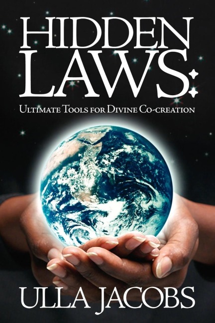 Hidden Laws: Ultimate Tools for Divine Co-Creation