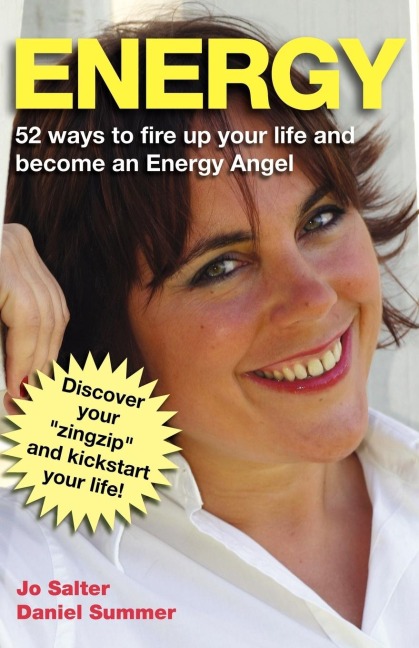 Energy: 52 Ways to Fire Up Your Life and Become an Energy Angel