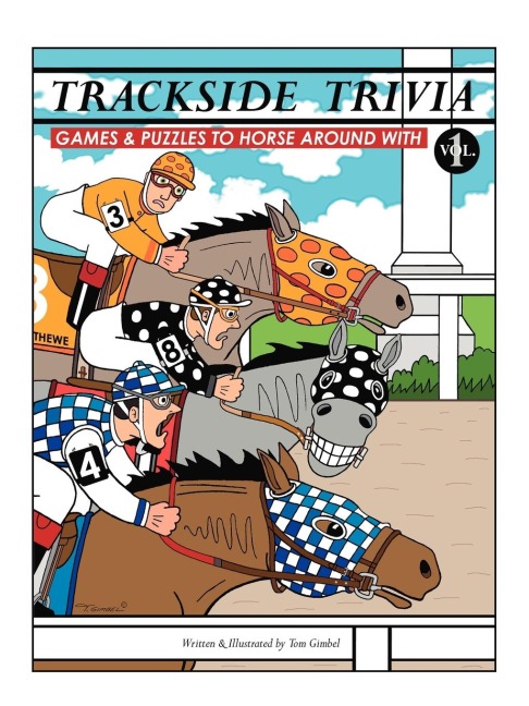Trackside Trivia: Games & Puzzles to Horse Around with - Vol. 1