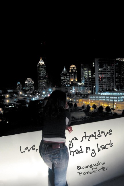 Love, You Shouldve Had My Back