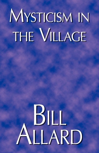 Mysticism in the Village