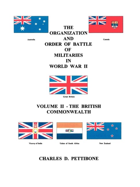 The Organization and Order of Battle of Militaries in World War II: Volume II - The British Commonwealth