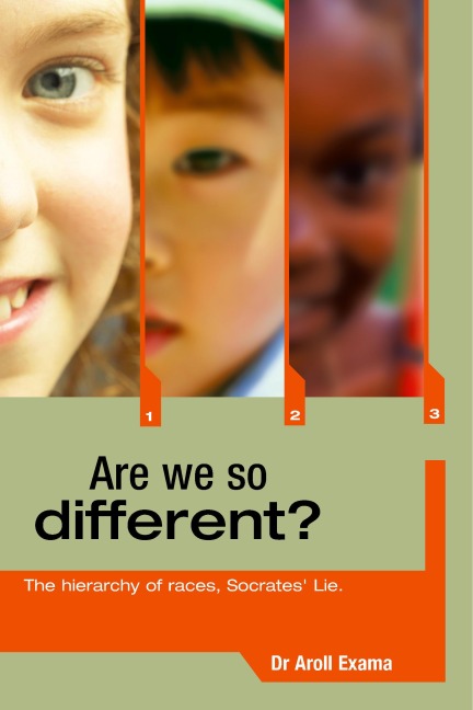 Are We So Different?: The Hierarchy of Races, Socrates' Lie