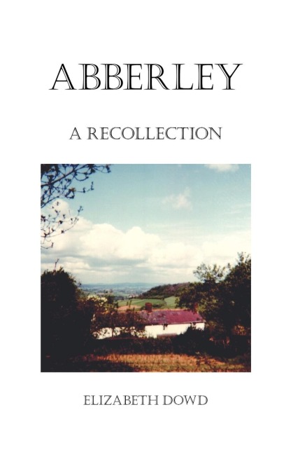 Abberley: A Recollection