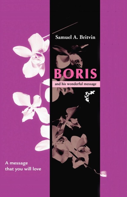Boris and His Wonderful Message: A Message That You Will Love