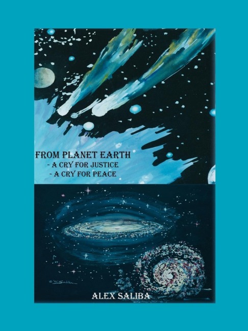 From Planet Earth: A Cry for Justice - A Cry for Peace