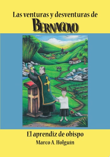 Las Venturas y Desventuras de Bernagoyo El Aprendiz de Obispo