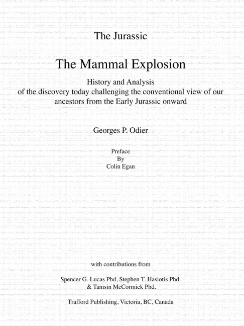 The Jurassic: The Mammal Explosion - History and Analysis of the Discovery Today Challenging the Conventional View of Our Ancestors