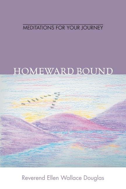 Homeward Bound: Meditation for Your Journey