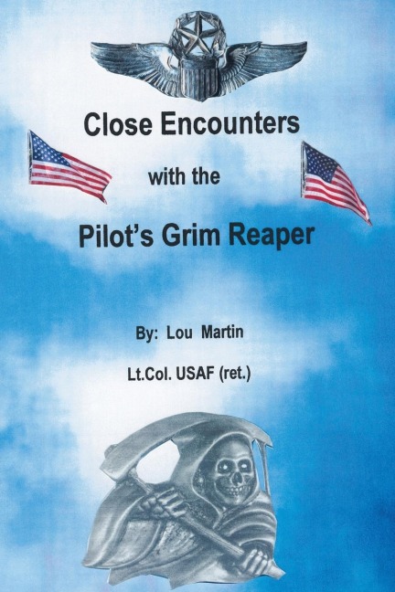 Close Encounters with the Pilots Grim Reaper