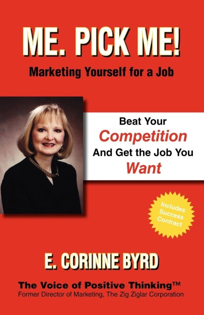 Me. Pick Me!: Marketing Yourself for a Job