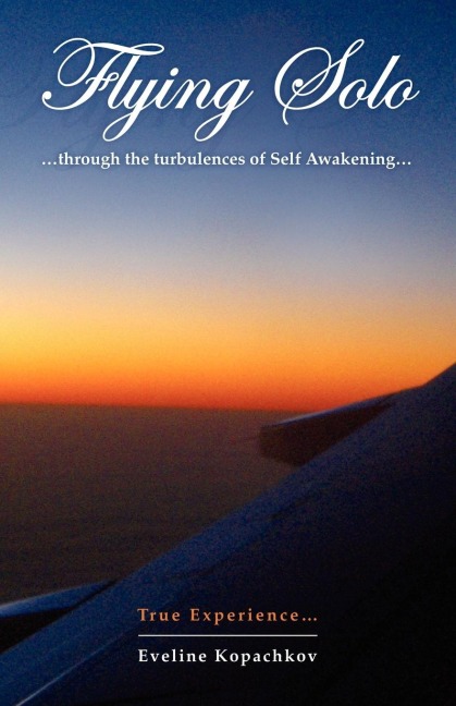 Flying Solo: Through the Turbulences of Self Awakening