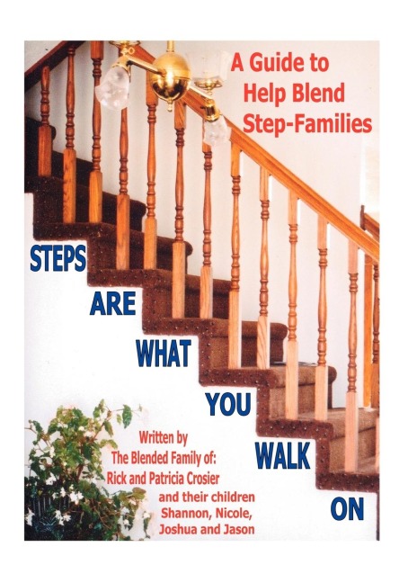 Steps Are What You Walk on: A Guide to Help Blend Step-Families