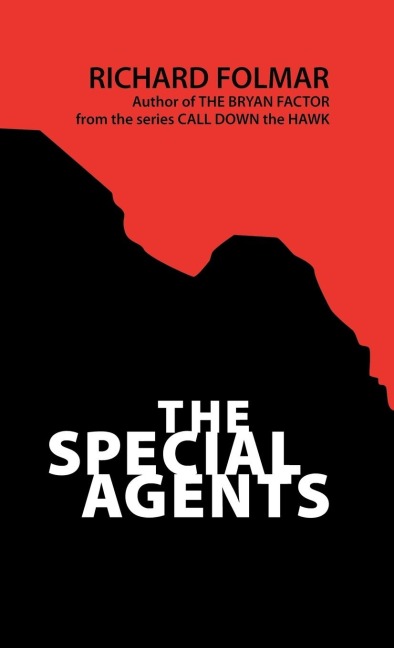 Call Down the Hawk: The Special Agents