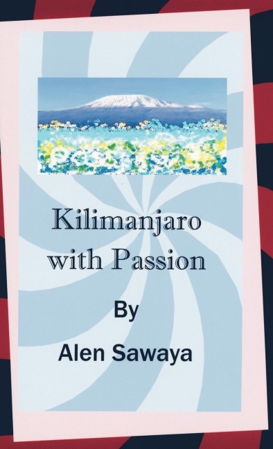 Kilimanjaro with Passion