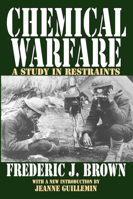 Chemical Warfare: A Study in Restraints