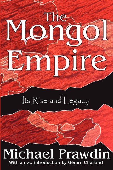 The Mongol Empire: Its Rise and Legacy